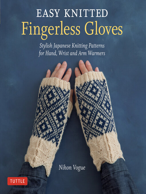 Title details for Easy Knitted Fingerless Gloves by Nihon Vogue - Available